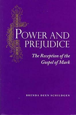 Power and Prejudice: The Reception of the Gospel of Mark