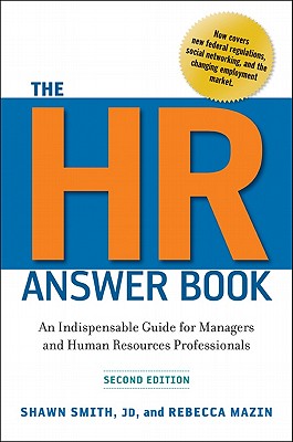 Image for The Hr Answer Book: An Indispensable Guide for Managers and Human Resources Professionals The Hr Answer Book: An Indispensable Guide for Managers and Human Resources Professionals