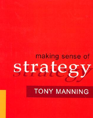 Making Sense of Strategy