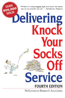 Image for Delivering Knock Your Socks Off Service (Knock Your Socks Off Series) Delivering Knock Your Socks Off Service (Knock Your Socks Off Series)