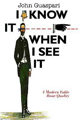 I Know It When I See It: A Modern Fable About Quality