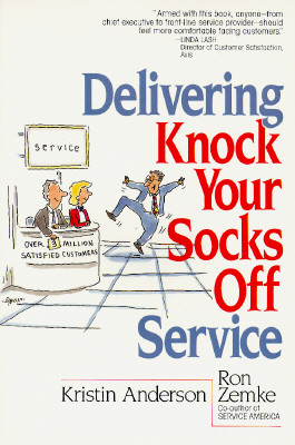 Delivering Knock Your Socks Off Service (Knock Your Socks Off Series)