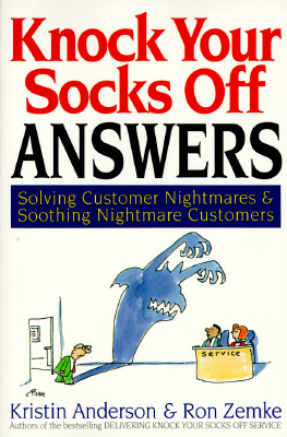 Image for Knock Your Socks Off Answers: Solving Customer Nightmares and Soothing Nightmare Customers (Knock Your Socks Off Series)