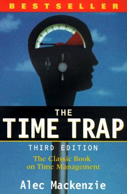 Image for The Time Trap: The Classic Book on Time Management