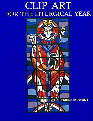 Clip Art for the Liturgical Year Schmidt, Clemens and Jeide, Joshua J.