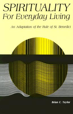 Image for Spirituality for Everyday Living: An Adaptation of the Rule of St.Benedict