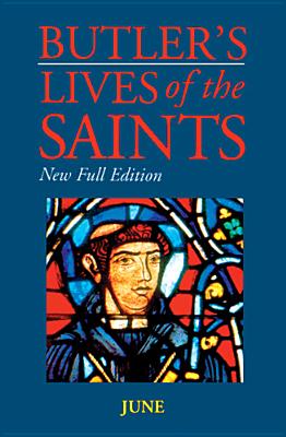 Image for Butler's Lives of the Saints: June Butler's Lives of the Saints: June