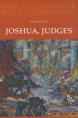 Image for Joshua, Judges: Volume 7 (Volume 7) (New Collegeville Bible Commentary: Old Testament) Joshua, Judges: Volume 7 (Volume 7) (New Collegeville Bible Commentary: Old Testament)