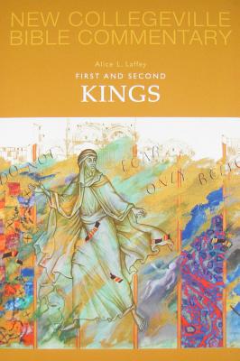 First and Second Kings: Volume 9 (Volume 9) (New Collegeville Bible Commentary: Old Testament)