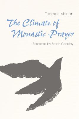 Image for The Climate of Monastic Prayer