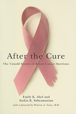 Image for After the Cure: The Untold Stories of Breast Cancer Survivors