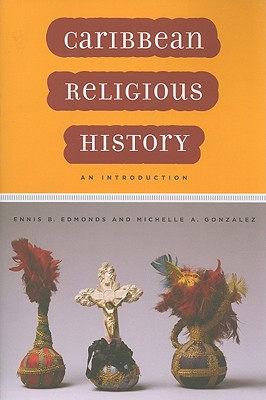 Caribbean Religious History: An Introduction