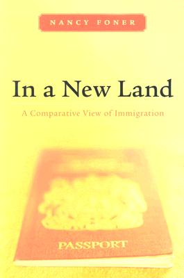 In a New Land: A Comparative View of Immigration