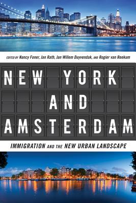 New York and Amsterdam: Immigration and the New Urban Landscape