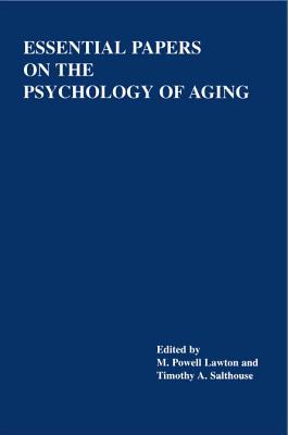 Essential Papers on the Psychology of Aging (Essential Papers on Psychoanalysis)
