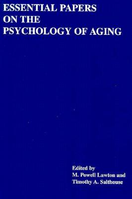 Essential Papers on the Psychology of Aging (Essential Papers on Psychoanalysis, 11)