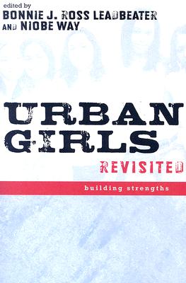 Urban Girls Revisited: Building Strengths