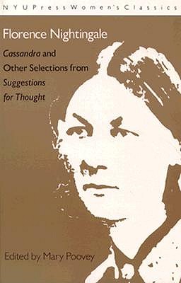 Florence Nightingale: 'Cassandra' and 'Suggestions for Thought' (Women's Classics)