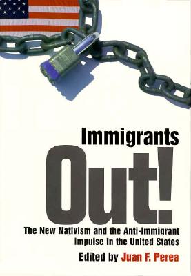 Immigrants Out! (Critical America)