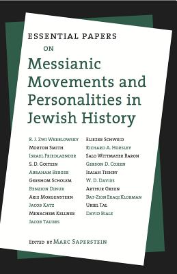 Essential Papers on Messianic Movements and Personalities in Jewish History (Essential Papers on Jewish Studies)