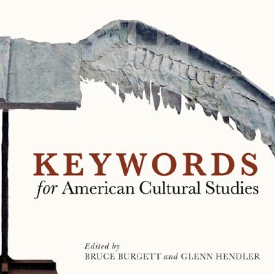 Keywords for American Cultural Studies