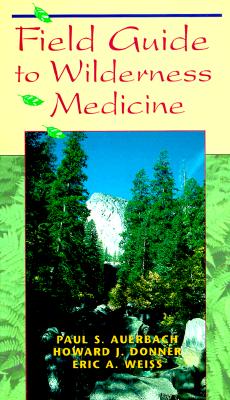 Image for FIELD GUIDE TO WILDERNESS MEDICINE
