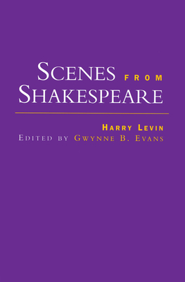 Scenes from Shakespeare (Comparative Literature and Cultural Studies)
