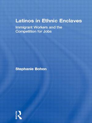 Image for Latinos in Ethnic Enclaves: Immigrant Workers and the Competition for Jobs (Latino Communities: Emerging Voices - Political, Social, Cultural and Legal Issues)