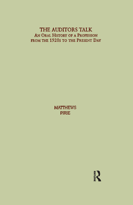 The Auditor's Talk: An Oral History of the Profession from the 1920s to the Present Day