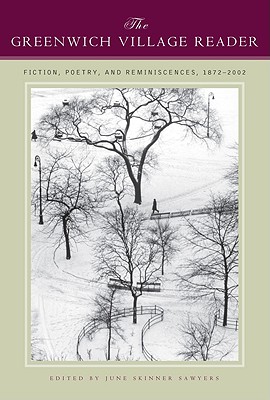 Greenwich Village Reader: Fiction, Poetry, and Reminiscences
