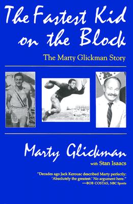 The Fastest Kid on the Block: The Marty Glickman Story [SIGNED]