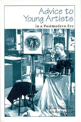 Advice to Young Artists in a Postmodern Era