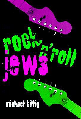Rock 'N' Roll Jews (Judaic Traditions in Literature, Music, and Art)