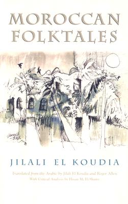 Moroccan Folktales (Middle East Literature In Translation)