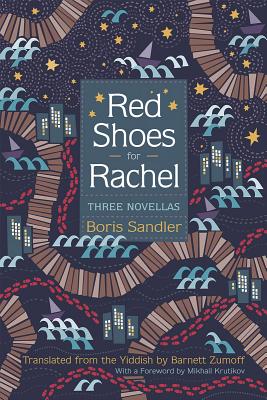 Red Shoes for Rachel: Three Novellas (Judaic Traditions in Literature, Music, and Art)