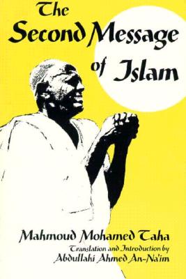 The Second Message of Islam (Contemporary Issues in the Middle East)