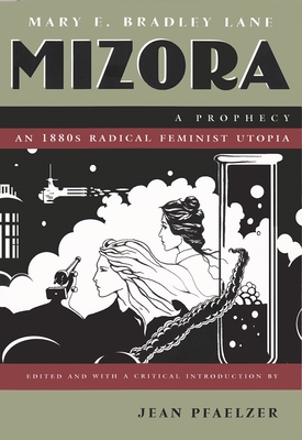 Mizora: A Prophecy (Writing American Women)