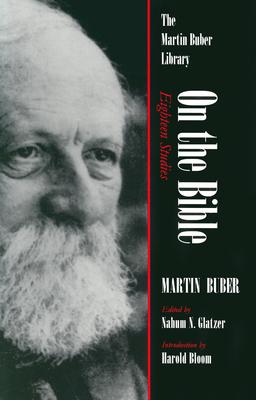 Image for On the Bible: Eighteen Studies (Martin Buber Library)