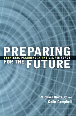 Preparing for the Future: Strategic Planning in the U.S. Air Force