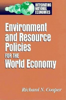 Environment and Resource Policies for the World Economy [Series: Integrating National Economies]