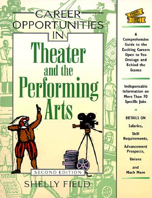 Career Opportunities in Theater and the Performing Arts