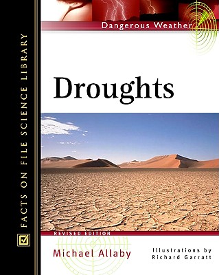 Droughts (Facts on File Dangerous Weather Series)