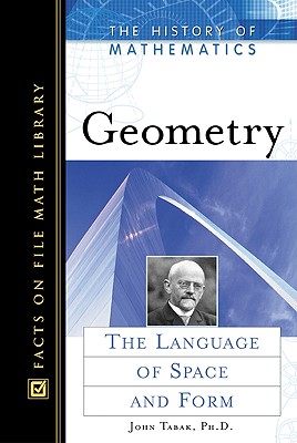 Geometry: The Language of Space and Form (History of Mathematics)