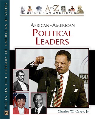 African-American Political Leaders (A to Z of African Americans)