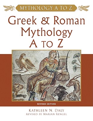 Greek and Roman Mythology A to Z