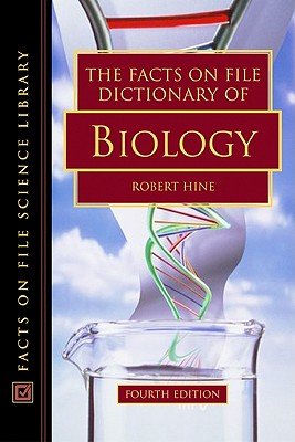 The Facts On File Dictionary Of Biology (Facts On File Science Library)