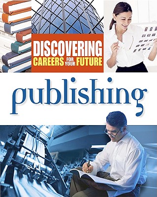 Image for Publishing (Discovering Careers for your Future)