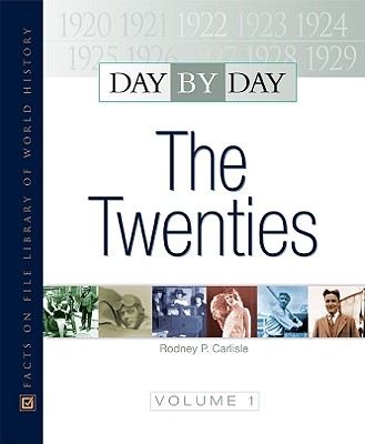 The Twenties (Day By Day) (2 volume set)