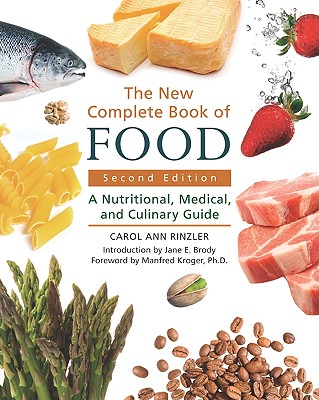 The New Complete Book of Food: A Nutritional, Medical, and Culinary Guide