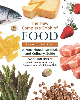 The New Complete Book of Food: A Nutritional, Medical, and Culinary Guide